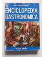 Enciclopedia gastronomica. (Storie, curiosit, nomenclature, ricettari).