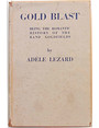 Gold blast. Being the romantic history of the Rand goldfields.