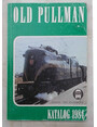 Old pullman. Katalog 1984.