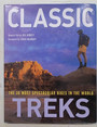 Classic Treks. The 30 Most Spectacular Hikes in the World.