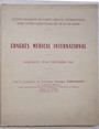 Congrs Mdical International. Bordeaux, 25-26-27 Septembre 1961. (Section Francaise du Comit Mdical International pour ltude scientifique du Vin et du Raisin).