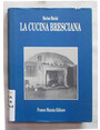 La cucina bresciana.