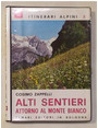 Alti sentieri attorno al Monte Bianco.