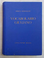 Vocabolario Giuliano dei dialetti parlati nella regione Giuliano-Dalmata quale essa era stata costituita di comune accordo tra i due stati interessati nel Convegno di Rapallo del 18-XII-1920.