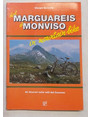 Dal Marguareis al Monviso in mountain-bike. 40 itinerari nelle valli del Cuneese.