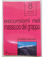 Escursioni nel Massiccio del Grappa.