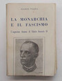 La monarchia e il fascismo. Langoscioso dramma di Vittorio Emanuele III.