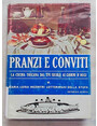 Pranzi e convitti. La cucina toscana dal XVI secolo ai giorni doggi.