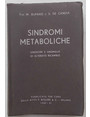 Sindromi metaboliche. Sindromi e anomalie di alterato ricambio.