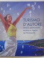 Turismo dautore. Artisti e promozione turistica in Liguria nel Novecento.