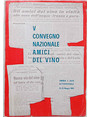 V Convegno Nazionale Amici del Vino. Umbria e Lazio settentrinale. 22-23 maggio 1965.