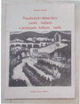 Vocabolario domestico sardo - italiano e prontuario italiano - sardo. La Casa, le Masserizie ecc.