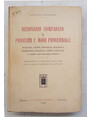 Dizionario comparato di proverbi e modi proverbiali italiani, latini, francesi, spagnoli, tedeschi, inglesi e greci antichi con relativi indici sistematico-alfabetici.