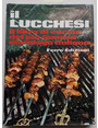 Il Lucchesi. Il libro di cucina del pi famoso dietologo italiano.