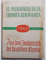 Le meraviglie della chimica germanica.