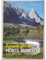 Il grande giro del Monte Bianco.