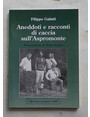 Aneddoti e racconti di caccia sullAspromonte.