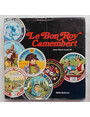 Le Bon Roy Camembert ou lart populaire dans notre quotidien.