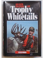 Advanced strateglies for Thophy Whitetails.