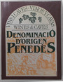 Denominaci dOrigen Peneds. Vins i Caves.