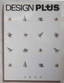 Design Plus. 1990. Design Perspektiven der neunziger Jahre. Design perspectives for the nineties.