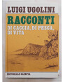 Racconti di caccia, di pesca, di vita.