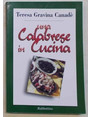 Una calabrese in cucina. Ricette, tradizioni e lessico gastronomico.