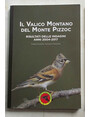 Il valico montano del Monte Pizzoc. Risultati delle indagini anni 2004-2017.