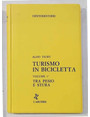 Turismo in bicicletta. Vol. 1. Tra Pesio e Stura.