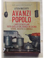 Avanzi popolo. Larte di riciclare tutto quello che avanza in cucina. Storie, ricette e consigli.