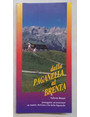 Dalla Paganella al Brenta. Passeggiate ed escursioni da Andalo, Molveno e Fai della Paganella.