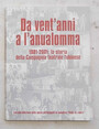 Da ventanni a lanualomma. 1981-2001: la storia della Compagnia teatrale fubinese.