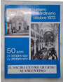 Il Sacro Cuore di Ges al Valentino. 50 anni. 21 ottobre 1922 - 21 ottobre 1972.