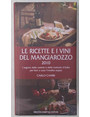 Le ricette e i vini del mangiarozzo 2010. I segreti delle osterie e delle trattorie dItalia per fare a casa linsolita zuppa.