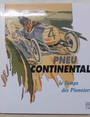 Pneu Continental. Le temps des pionniers 1890 - 1920.