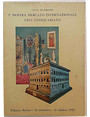 I^  Mostra Mercato Internazionale dellAntiquariato. Palazzo Strozzi 12 Settembre - 11 Ottobre 1959.