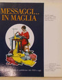 Messaggi... in maglia. Mostra storica di manifesti pubblicitari dal 1923 a oggi.