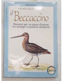 Il beccaccino. Elementi per un piano dazione tra etologia e passione venatoria.