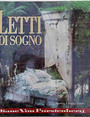 Letti di sogno.