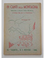 81 Canti della Montagna. Secondo volume di nuovi canti con musica.