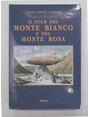 Il tour del Monte Bianco e del Monte Rosa.